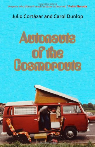 Beispielbild fr Autonauts of the Cosmoroute zum Verkauf von Books From California