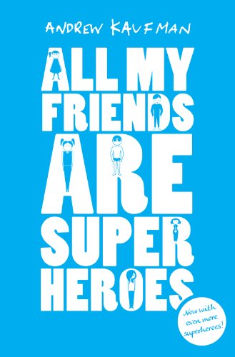 Beispielbild fr All My Friends are Superheroes zum Verkauf von WorldofBooks