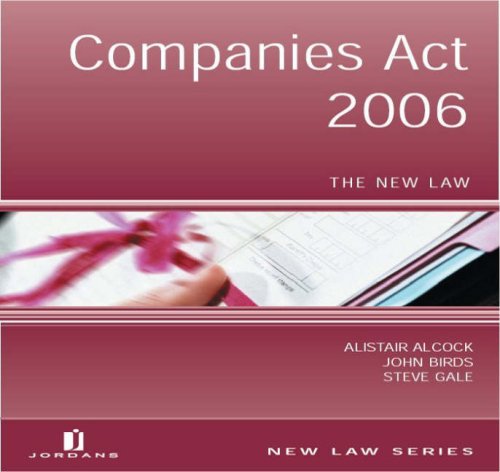 Companies Act 2006: The New Law (New Law Series) (9781846610363) by Alcock, Alistair; Birds, John; Gale, Steven H.
