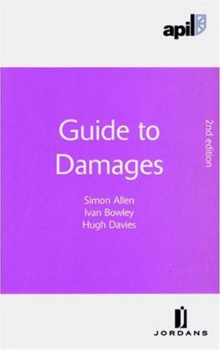 Guide to Damages (9781846610516) by Allen, Simon; Bowley, Ivan; Davies, Hugh