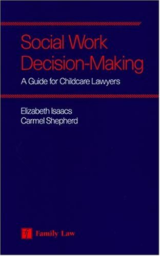 Beispielbild fr Social Work Decision Making: A Guide for Child Care Lawyers zum Verkauf von AwesomeBooks