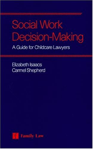 9781846610653: Social Work Decision Making: A Guide for Child Care Lawyers