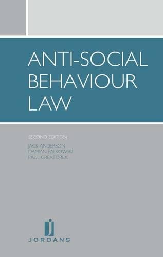 Anti-social Behaviour Law: Second Edition (9781846611629) by Anderson, Jack; Greatorex BA (Hons) MPhil PhD, Paul; Falkowski, Damien; Tankel, Benjamin