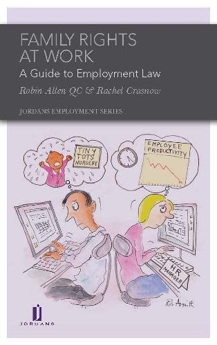 Beispielbild fr Family Rights at Work: A Guide to Employment Law zum Verkauf von Anybook.com