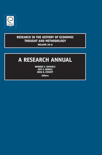 Stock image for Research in the History of Economic Thought and Methodology, Volume 26A W.J. Samuels; Warren J. Samuels; Jeff E. Biddle and Ross B. Emmett for sale by CONTINENTAL MEDIA & BEYOND