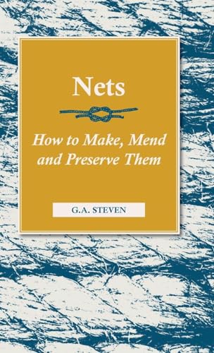 9781846640926: Nets - How to Make, Mend and Preserve Them: Read Country Book