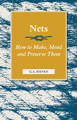 Stock image for Nets - How to Make, Mend and Preserve Them: Read Country Book for sale by Lucky's Textbooks