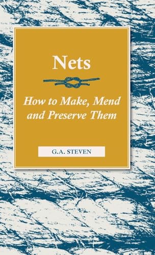 Stock image for Nets - How to Make, Mend and Preserve Them: Read Country Book for sale by Lucky's Textbooks