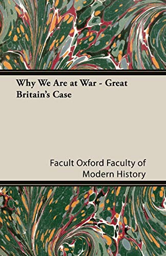 9781846644504: Why We Are at War - Great Britain's Case
