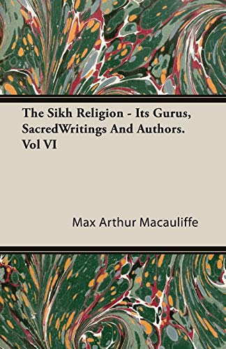 9781846645044: The Sikh Religion - Its Gurus, Sacred Writings and Authors. Vol VI: 6