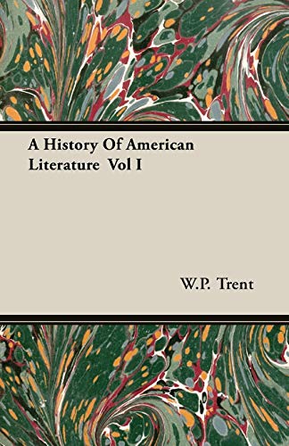 A History of American Literature (1) (9781846647451) by Trent, W. P.