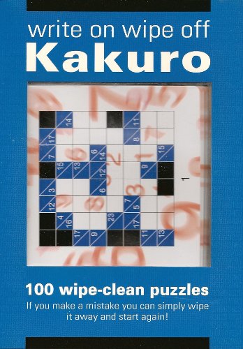 Imagen de archivo de Kakuro: 100 Wipe-Clean Puzzles a la venta por BargainBookStores