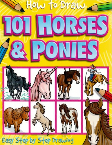 Imagen de archivo de 101 Horses and Ponies (How to Draw) a la venta por AwesomeBooks
