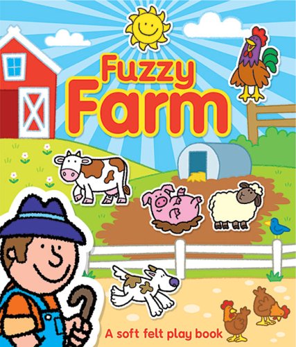 Stock image for Fuzzy Farm (Fuzzy Play Books) for sale by AwesomeBooks