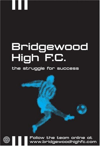 Stock image for The Struggle for Success (Bridgewood High FC) for sale by AwesomeBooks