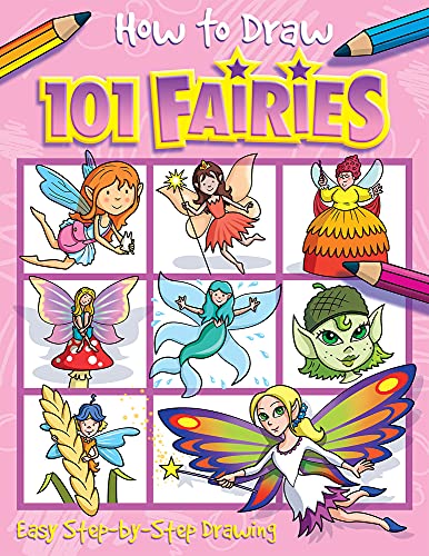 Beispielbild fr How to Draw 101 Fairies (7) zum Verkauf von Wonder Book