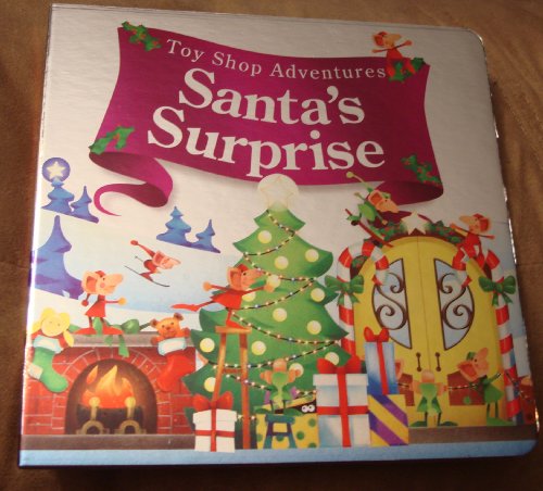 Beispielbild fr Santas Surprise (Toy Shop Adventures) zum Verkauf von Marissa's Books and Gifts