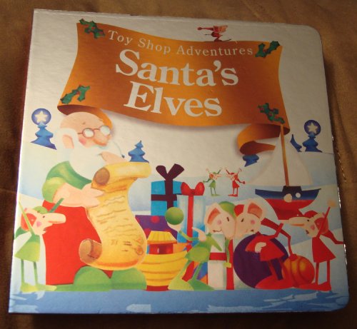 Beispielbild fr Santa's Elves (Toy Shop Adventures) zum Verkauf von Wonder Book