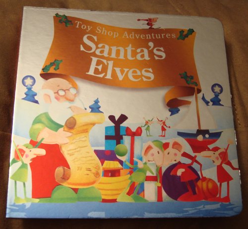 9781846669576: Santa's Elves (Toy Shop Adventures)