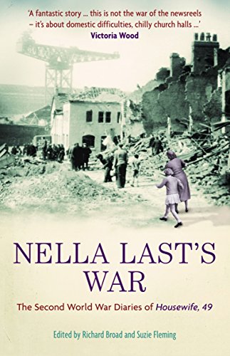 Stock image for Nella Last's War: The Second World War Diaries of 'Housewife, 49' for sale by Brit Books