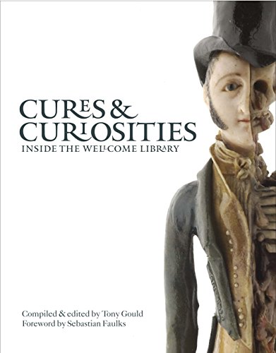 Stock image for Cures and Curiosities: Inside the Wellcome Library for sale by Wonder Book