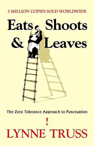 Beispielbild fr Eats, Shoots and Leaves: Illustrated Ed.: The Zero Tolerance Approa zum Verkauf von Hawking Books