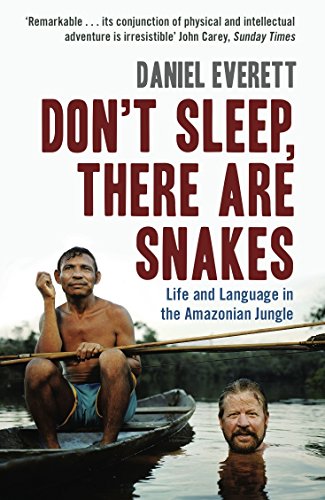 Stock image for Don't Sleep, There are Snakes : Life and Language in the Amazonian Jungle for sale by Better World Books