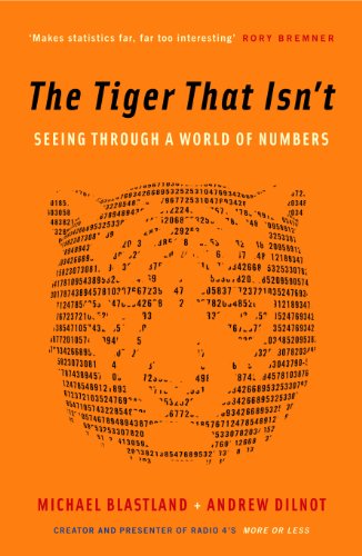 Beispielbild fr The Tiger That Isn't: Seeing Through a World of Numbers zum Verkauf von WorldofBooks