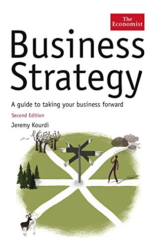Imagen de archivo de Business Strategy: A Guide to Taking Your Business Forward a la venta por ThriftBooks-Dallas