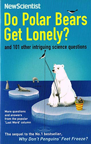 Do Polar Bears Get Lonely and 101 Other Intriguing Science Questions (9781846681318) by [???]
