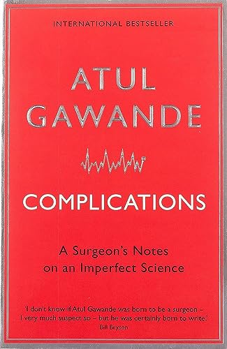 Imagen de archivo de Complications: A Surgeon's Notes on the Imperfect Science a la venta por ThriftBooks-Dallas