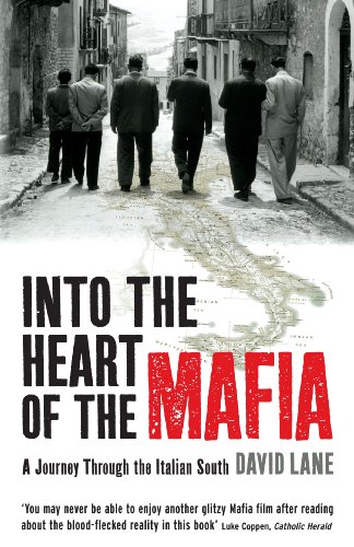 Beispielbild fr INTO THE HEART OF THE MAFIA: A Journey Through the Italian South zum Verkauf von WorldofBooks