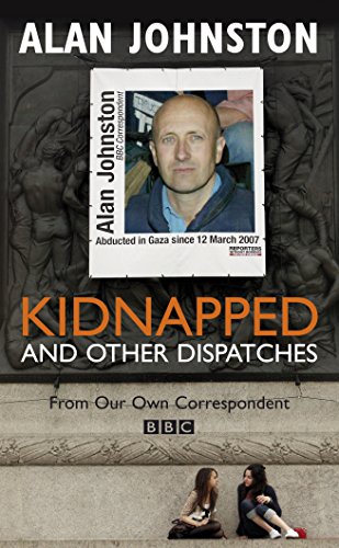 Imagen de archivo de Kidnapped And Other Dispatches a la venta por WorldofBooks