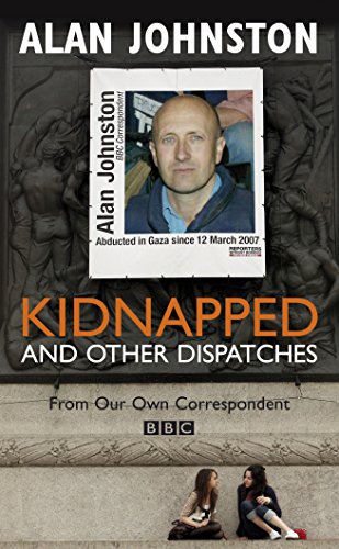 Stock image for Kidnapped And Other Dispatches for sale by AwesomeBooks