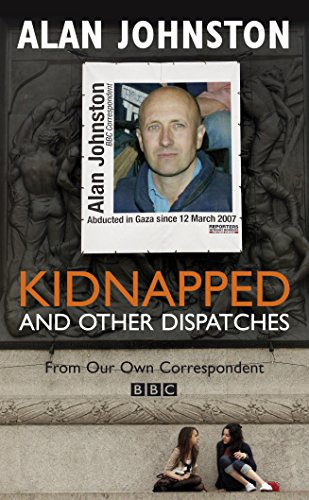 9781846681424: Kidnapped And Other Dispatches