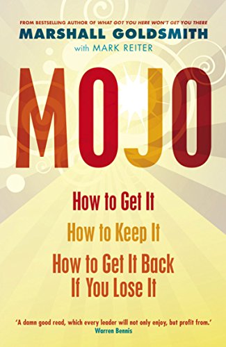 Imagen de archivo de Mojo: How to Get It, How to Keep It, How to Get It Back When You Lose It a la venta por AwesomeBooks