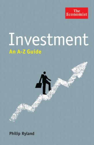 INVESTMENT: AN A-Z GUIDE (ECONOMIST A-Z GUIDE) (9781846681684) by Philip Ryland