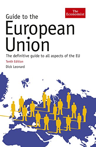 Beispielbild fr Guide to the European Union : The Definitive Guide to all Aspects of the EU zum Verkauf von Better World Books