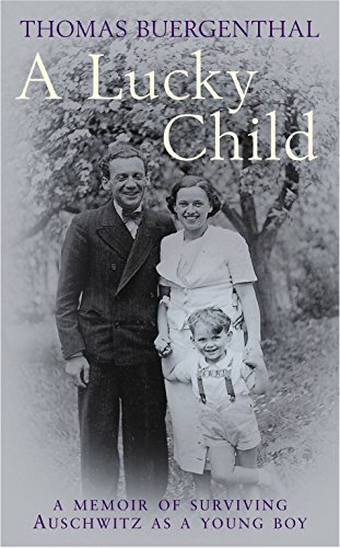 9781846681783: A Lucky Child: A Memoir of Surviving Auschwitz as a Young Boy