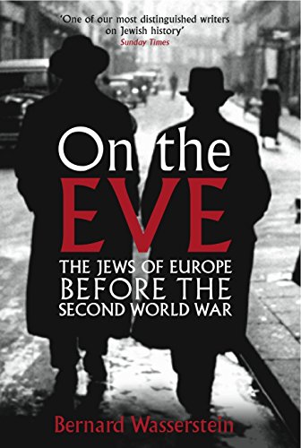 Beispielbild fr On The Eve: The Jews of Europe before the Second World War zum Verkauf von Reuseabook
