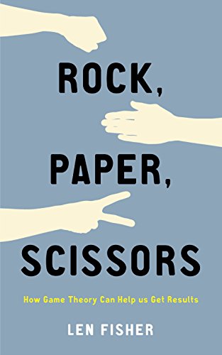 Rock, Paper, Scissors: Game Theory and Strategies for Cooperation (9781846681820) by [???]