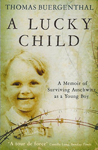 Stock image for A Lucky Child : A Memoir of Surviving Auschwitz as a Young Boy for sale by Better World Books