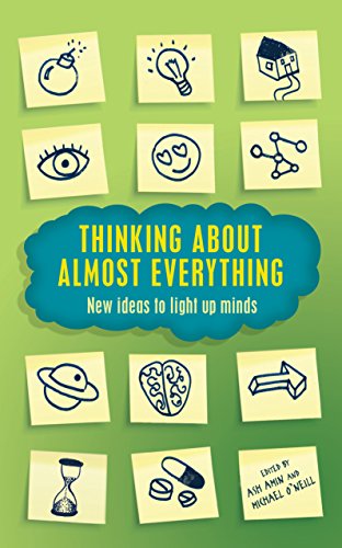 Beispielbild fr Thinking About Almost Everything: New ideas to light up minds zum Verkauf von Reuseabook