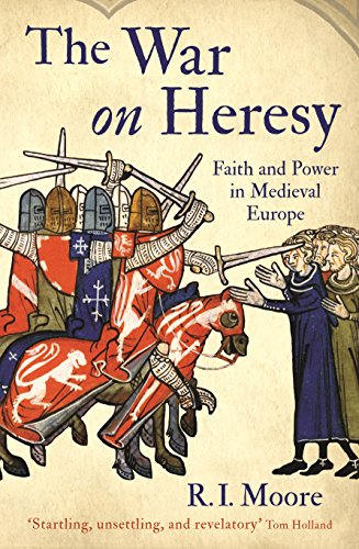 9781846682001: The War On Heresy: Faith and Power in Medieval Europe