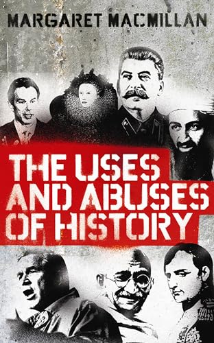 Imagen de archivo de The Uses and Abuses of History a la venta por WorldofBooks