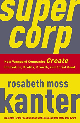 Beispielbild fr Supercorp: How Vanguard Companies Create Innovation, Profits, Growth, and Social Good zum Verkauf von WorldofBooks
