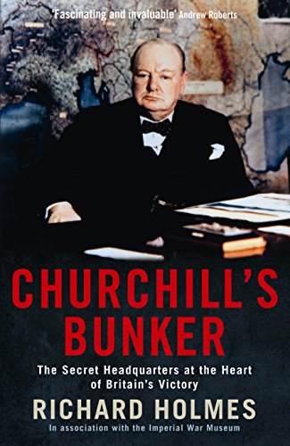 Beispielbild fr Churchill's Bunker : The Secret Headquarters at the Heart of Britain's Victory zum Verkauf von Better World Books