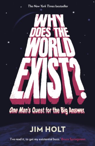 9781846682452: Why Does the World Exist?: One Man's Quest for the Big Answer