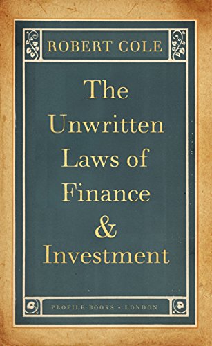 9781846682544: The Unwritten Laws of Finance and Investment