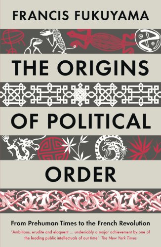 Stock image for The Origins of Political Order: From Prehuman Times to the French Revolution for sale by WorldofBooks